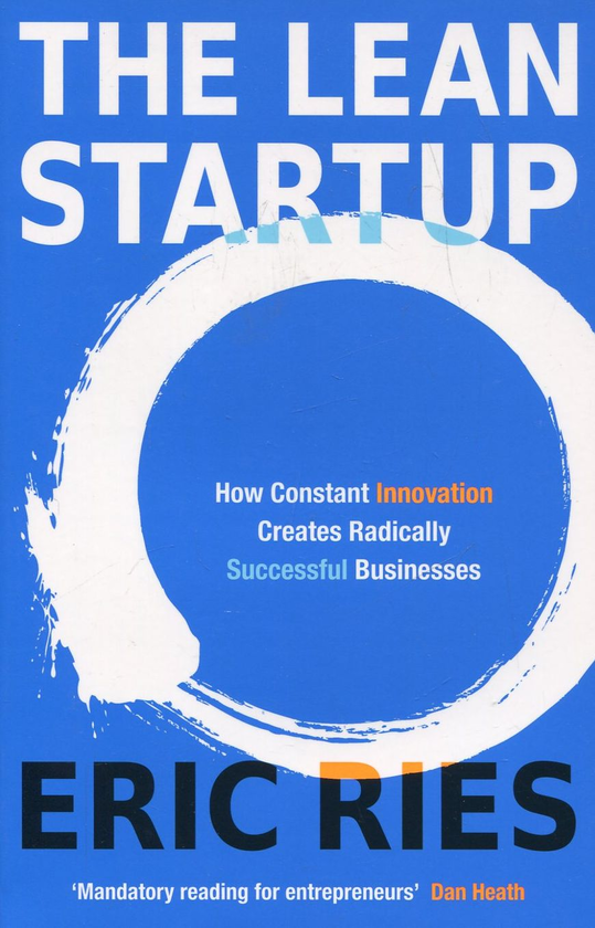 Cover "The Lean Startup. How Constant Innovation Creates Radically Successful Businesses by Eric Ries"